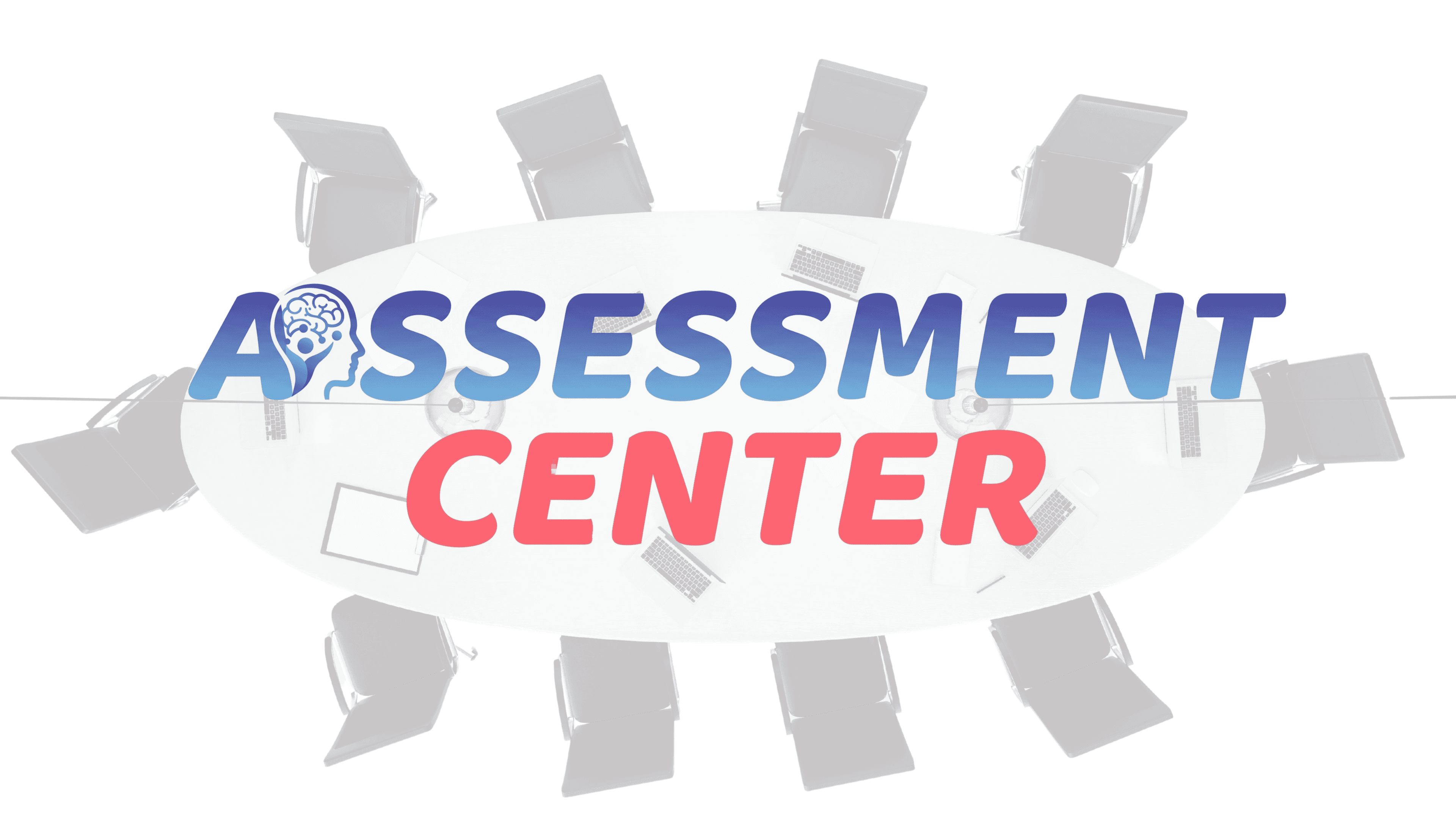 Assessment Center